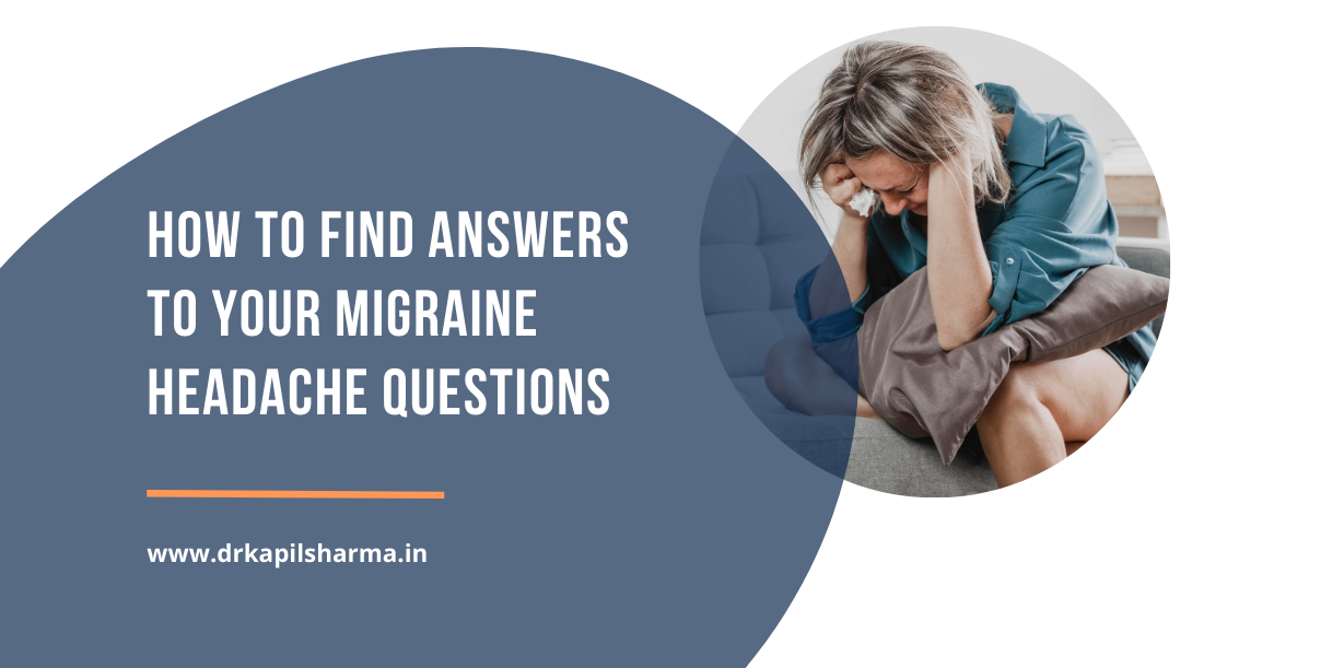 How To Find Answers To Your Migraine Headache Questions