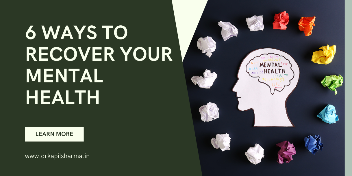 6 Ways to Recover Your Mental Health