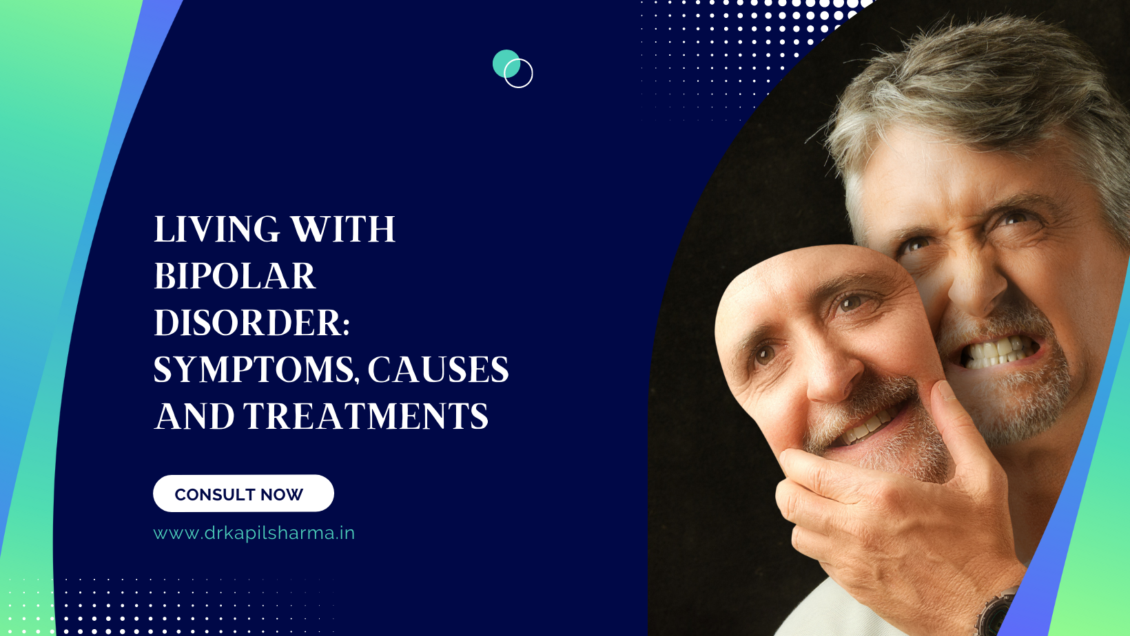 Living With Bipolar Disorder Symptoms, Causes and Treatments